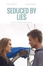 Watch Seduced by Lies Putlocker
