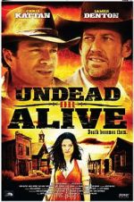 Watch Undead or Alive: A Zombedy Putlocker
