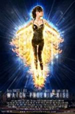 Watch Watch Phoenix Rise Putlocker