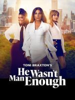 Watch He Wasn\'t Man Enough Putlocker