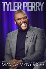 Watch Tyler Perry: Man of Many Faces Putlocker