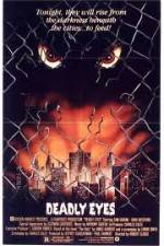 Watch Deadly Eyes Putlocker