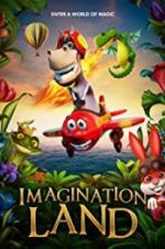 Watch ImaginationLand Putlocker