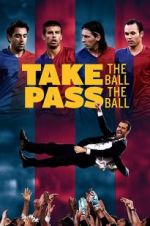 Watch Take the Ball, Pass the Ball Putlocker