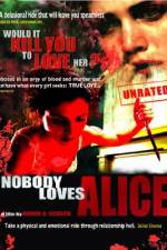 Watch Nobody Loves Alice Putlocker