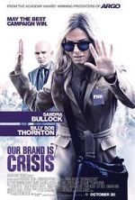 Watch Our Brand Is Crisis Putlocker