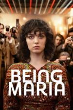 Watch Being Maria Putlocker