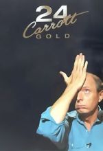 Watch Jasper Carrott: 24 Carrott Gold Putlocker