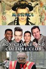 Watch Boy George and Culture Club: Karma to Calamity Putlocker
