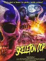 Watch Skeleton Cop (Short 2019) Putlocker