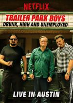 Watch Trailer Park Boys: Drunk, High & Unemployed Putlocker