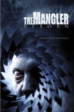 Watch The Mangler Reborn Putlocker