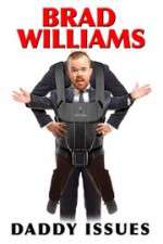 Watch Brad Williams Daddy Issues Putlocker