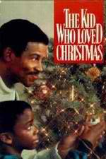 Watch The Kid Who Loved Christmas Putlocker