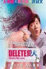 Watch Delete My Love Putlocker