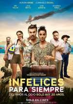 Watch Infelices para Siempre Putlocker
