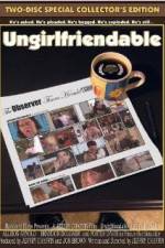 Watch Ungirlfriendable Putlocker