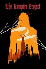 Watch The Vampire Project Putlocker