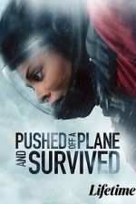 Watch Pushed Off a Plane and Survived Putlocker