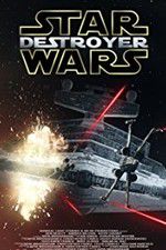 Watch Star Wars: Destroyer Putlocker