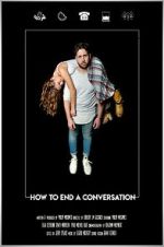 Watch How to End A Conversation (Short 2021) Putlocker