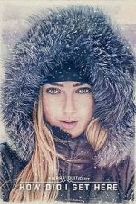 Watch Sierra Quitiquit: How Did I Get Here Putlocker