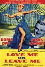 Watch Love Me or Leave Me Putlocker