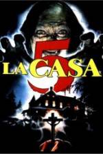 Watch La casa 5 Putlocker