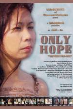 Watch Only Hope Putlocker