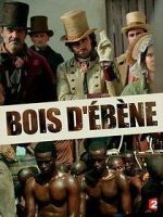 Watch Bois d\'ébène Putlocker