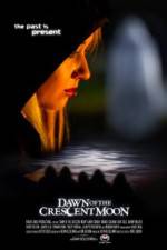 Watch Dawn of the Crescent Moon Putlocker