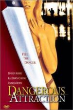 Watch Dangerous Attraction Putlocker