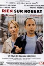 Watch Rien sur Robert Putlocker