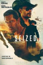 Watch Seized Putlocker
