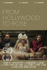 Watch From Hollywood to Rose Putlocker