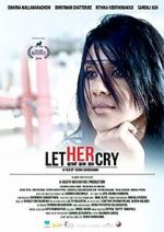 Watch Let Her Cry Putlocker