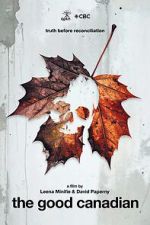 Watch The Good Canadian Putlocker