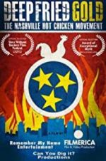Watch Deep Fried Gold: The Nashville Hot Chicken Movement Putlocker