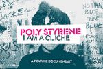 Watch Poly Styrene: I Am a Cliché Putlocker