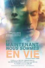Watch Now We\'re Alive (Et Maintenant Nous Sommes En Vie Putlocker