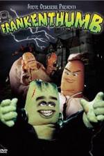 Watch Frankenthumb Putlocker