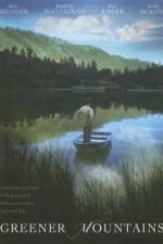 Watch Greener Mountains Putlocker