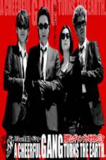 Watch A Cheerful Gang Turns the Earth Putlocker