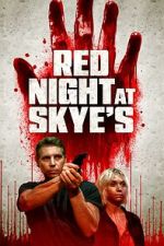 Watch Red Night at Skye\'s Putlocker