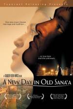Watch A New Day in Old Sana'a Putlocker