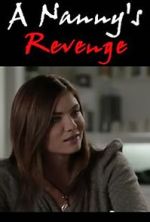 Watch A Nanny's Revenge Putlocker