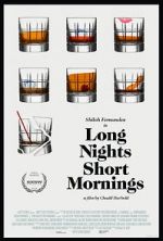 Watch Long Nights Short Mornings Putlocker