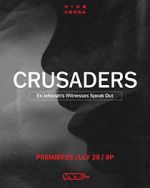 Watch Crusaders: Ex Jehovah\'s Witnesses Speak Out Putlocker