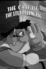 Watch The Case of the Stuttering Pig (Short 1937) Putlocker