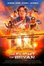 Watch The Flight of Bryan Putlocker